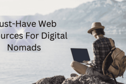 Must-Have Web Resources For Digital Nomads